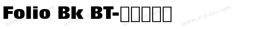 Folio Bk BT字体转换